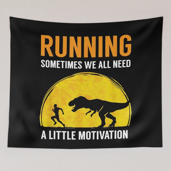 Item preview, Running Sometimes We All Need A Little Motivation designed and sold by RobertJason.