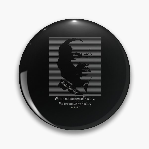 Item preview, We are not makers of history We are made by history designed and sold by FOX1999-Design.