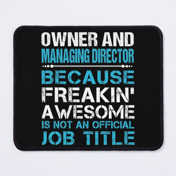 Item preview, Owner And Managing Director T Shirt - Freaking Awesome Job Gift Item Tee designed and sold by oetate4774.
