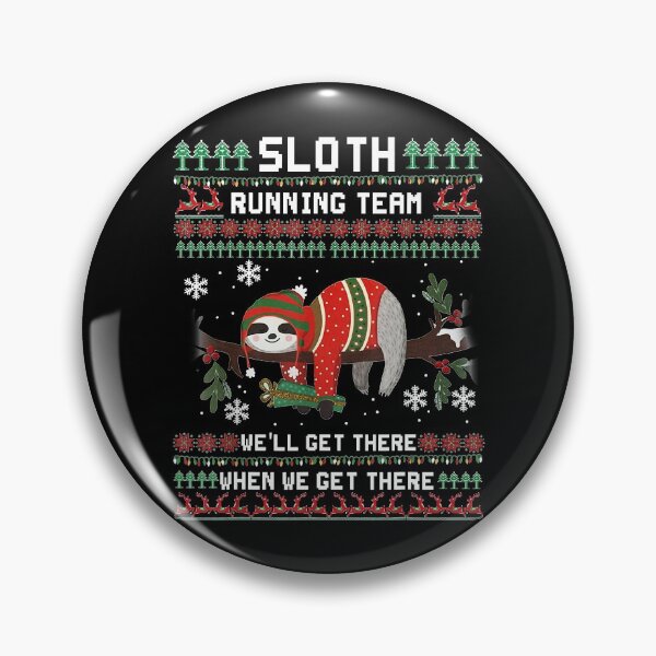 Item preview, Sloth Running Team We'll Get There Ugly Christmas designed and sold by RobertJason.