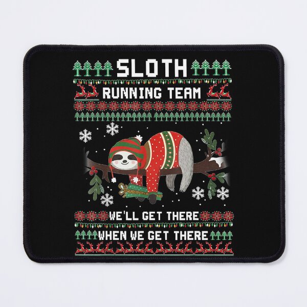 Item preview, Sloth Running Team We'll Get There Ugly Christmas designed and sold by RobertJason.