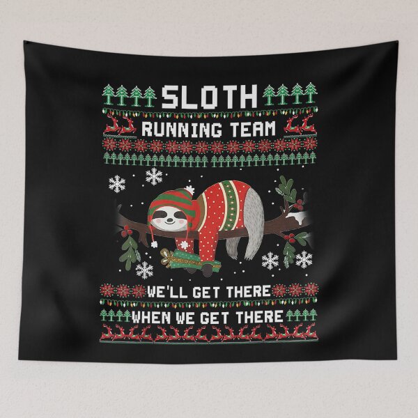 Item preview, Sloth Running Team We'll Get There Ugly Christmas designed and sold by RobertJason.