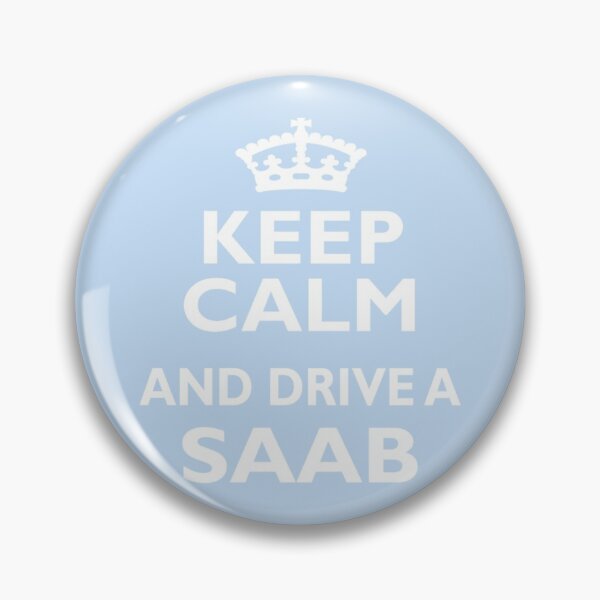 Item preview, Saab Owner Love Funny Cool Keep Calm Drive    designed and sold by saabotage.