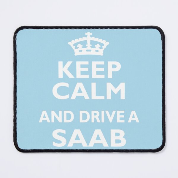 Item preview, Saab Owner Love Funny Cool Keep Calm Drive    designed and sold by saabotage.