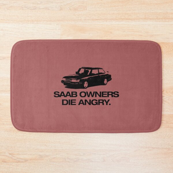Item preview, saab owners die angry   designed and sold by saabotage.