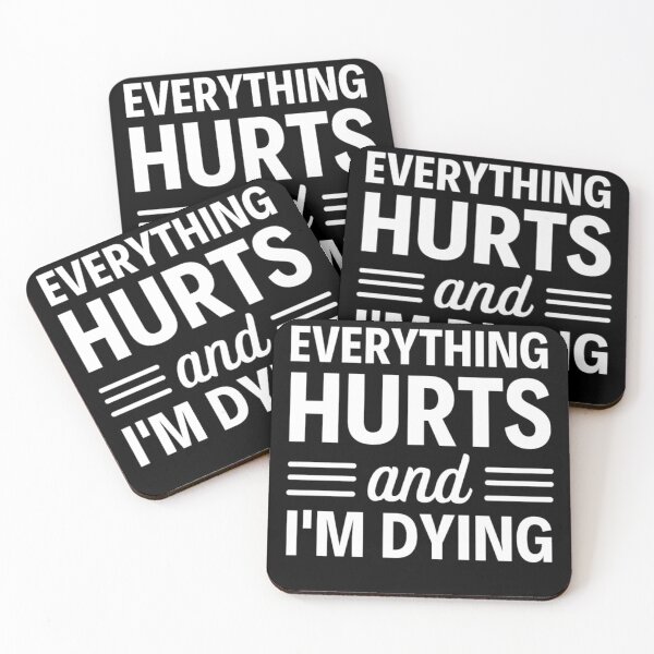 Item preview, Everything hurts and I'm dying  Funny Workout And Exercise Quotes designed and sold by chetan786.