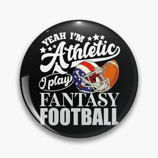 Item preview, Funny Fantasy Football Yeah I'm Athletic  designed and sold by Crush Retro®.