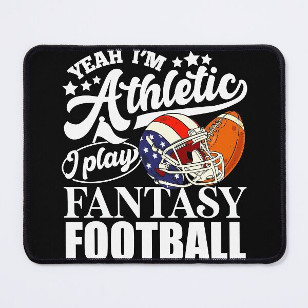 Item preview, Funny Fantasy Football Yeah I'm Athletic  designed and sold by Crush Retro®.