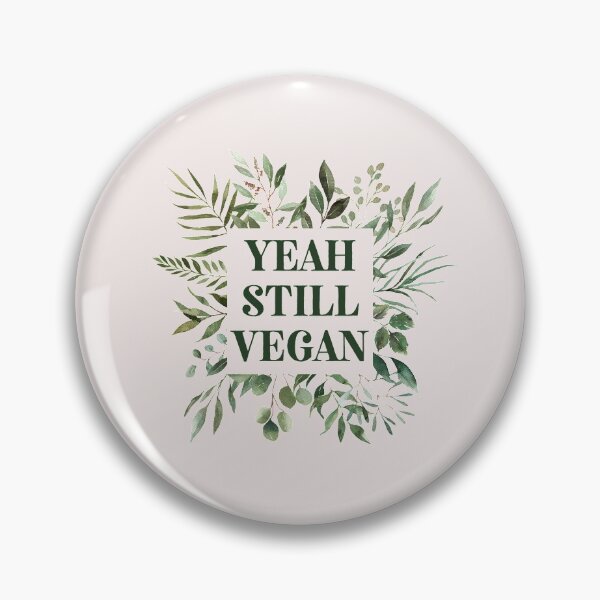Item preview, Yeah Still Vegan  designed and sold by lach3.
