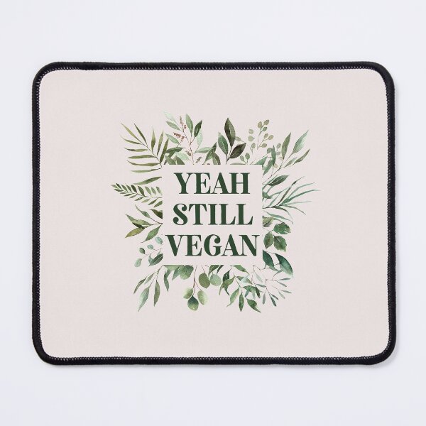 Item preview, Yeah Still Vegan designed and sold by lach3.