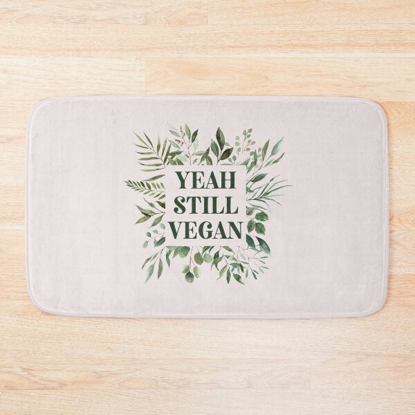 Item preview, Yeah Still Vegan  designed and sold by lach3.