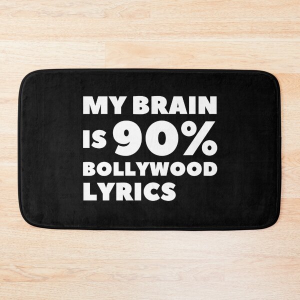 Item preview, My brain is 90% Bollywood lyrics designed and sold by livegood.