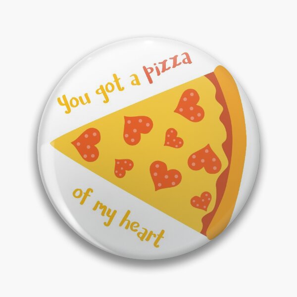 Item preview, You Got a Pizza of My Heart designed and sold by mschubbybunny.