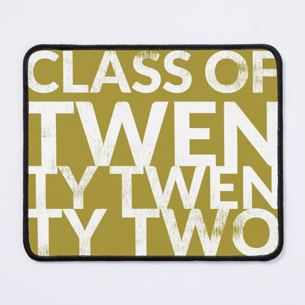 Item preview, Class of Twenty Twenty Two (Class of 2022) designed and sold by TheDirtyType.