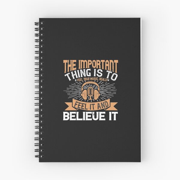 Item preview, The important thing is to feel your music, really feel it and believe it 02-01 designed and sold by minadebbieark.