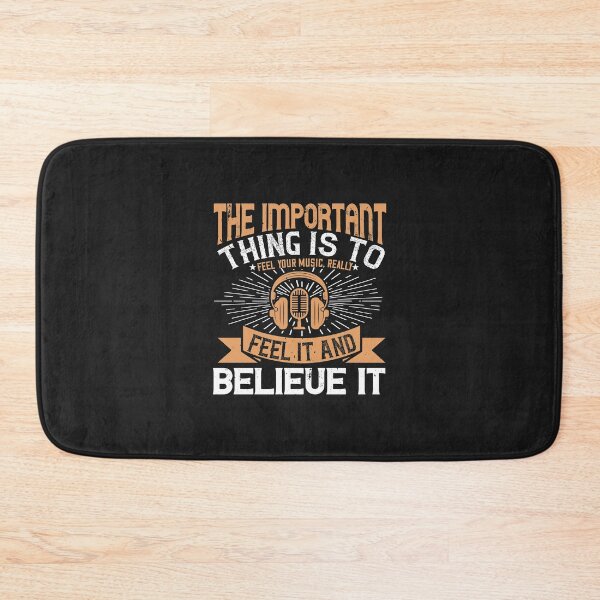 Item preview, The important thing is to feel your music, really feel it and believe it 02-01 designed and sold by minadebbieark.