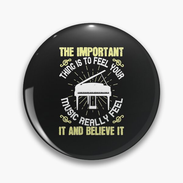Item preview, The important thing is to feel your music, really feel it and believe it-01 designed and sold by minadebbieark.
