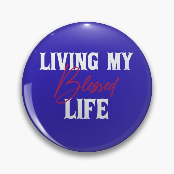 Item preview, Living My Blessed Life designed and sold by IAmTailorMade77.