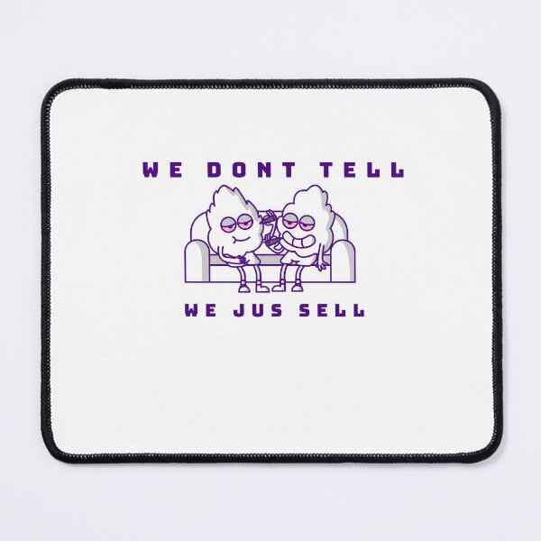 Item preview, We Dont Tell We Jus Sell designed and sold by K2business.