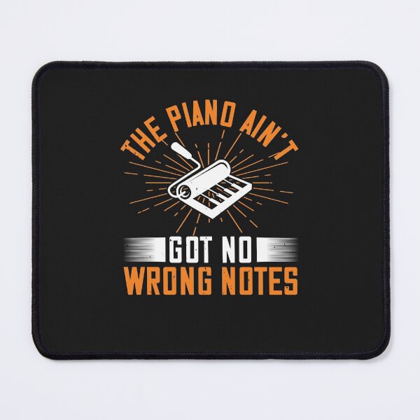 Item preview, The piano ain’t got no wrong notes 03-01 designed and sold by minadebbieark.