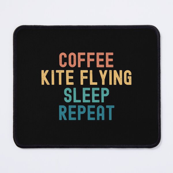 Item preview, Coffee Kite Flying Sleep Repeat - Funny Kite Flying & Coffee Gift designed and sold by kindxinn.