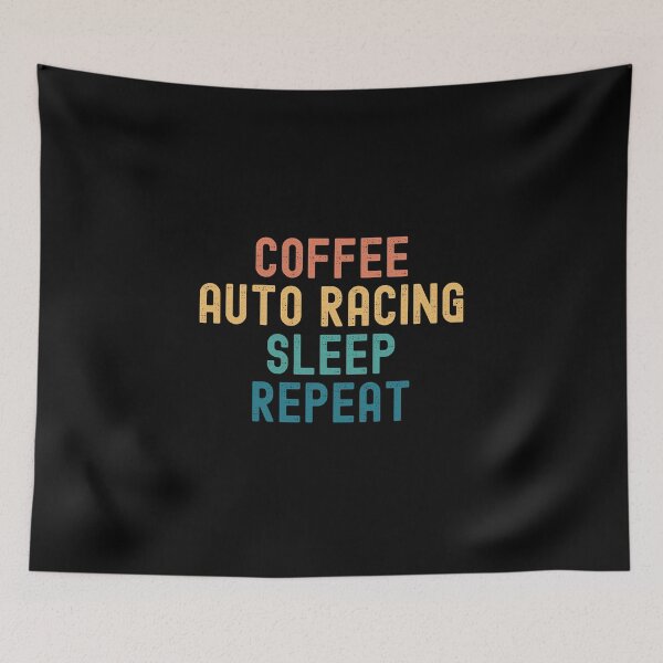 Item preview, Coffee Auto Racing Sleep Repeat - Funny Auto Racing & Coffee Gift designed and sold by kindxinn.