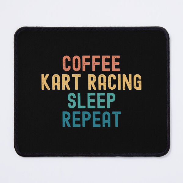 Item preview, Coffee Kart Racing Sleep Repeat - Funny Kart Racing & Coffee Gift designed and sold by kindxinn.