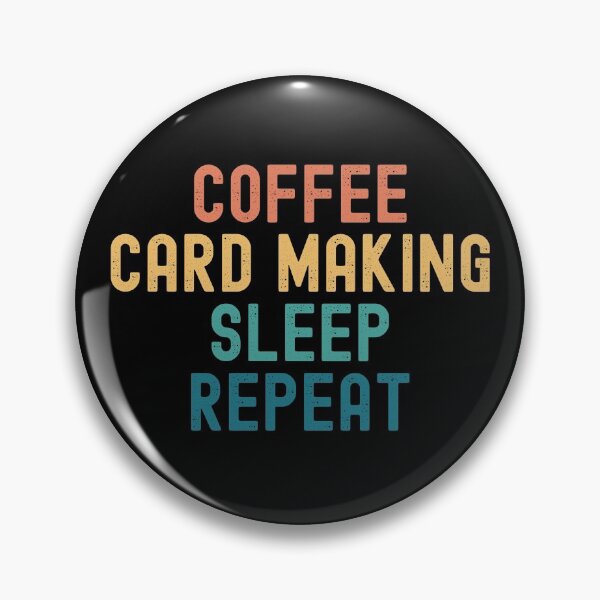 Item preview, Coffee Card Making Sleep Repeat - Funny Card Making & Coffee Gift designed and sold by kindxinn.