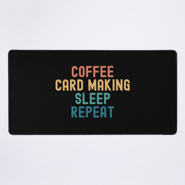 Item preview, Coffee Card Making Sleep Repeat - Funny Card Making & Coffee Gift designed and sold by kindxinn.