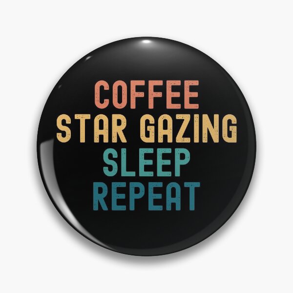 Item preview, Coffee Star Gazing Sleep Repeat - Funny Star Gazing & Coffee Gift designed and sold by kindxinn.