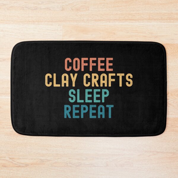 Item preview, Coffee Clay Crafts Sleep Repeat - Funny Clay Crafts & Coffee Gift designed and sold by kindxinn.