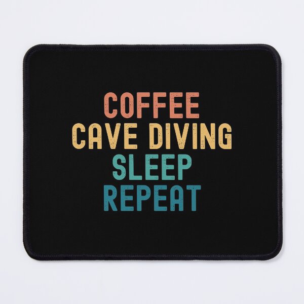 Item preview, Coffee Cave Diving Sleep Repeat - Funny Cave Diving & Coffee Gift designed and sold by kindxinn.