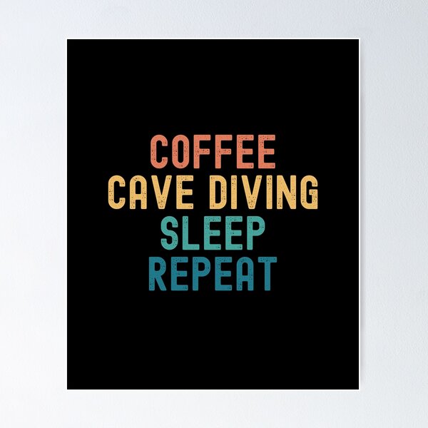 Item preview, Coffee Cave Diving Sleep Repeat - Funny Cave Diving & Coffee Gift designed and sold by kindxinn.