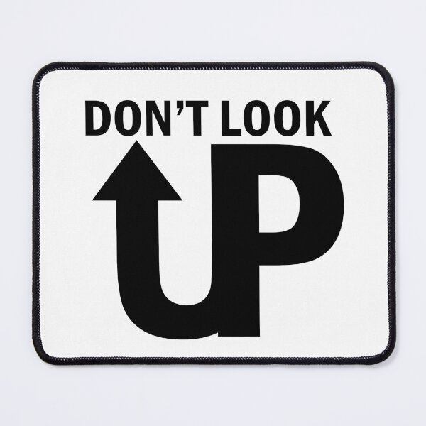 Item preview, Don"t Look Up designed and sold by Rnaart.