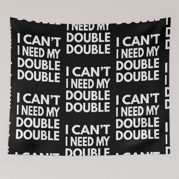 Item preview, I Can't I Need My Double Double - Time Hortons designed and sold by MoonsmileProd.