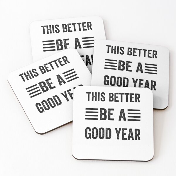 Item preview, This Better Be A Good Year.  designed and sold by TJHstudio.