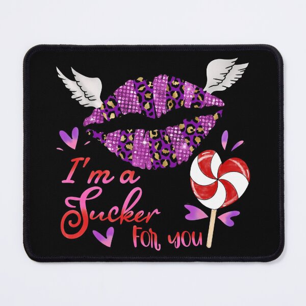Item preview, I’m a Sucker For You designed and sold by dalypdesign.