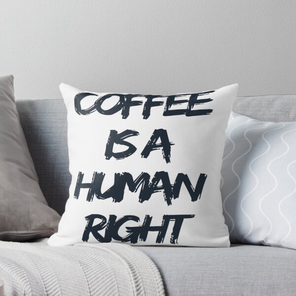 Item preview, Coffee Is A Human Right designed and sold by Buddhajit Roy.