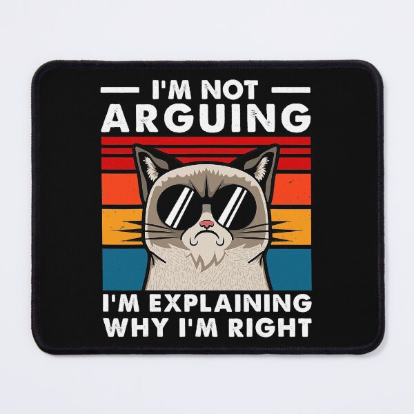 Item preview, I'm Not Arguing Funny Engineering designed and sold by TheOHC.