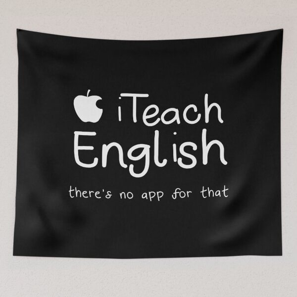 Item preview, Teacher - iTeach English theres no app for that designed and sold by LauraE31.
