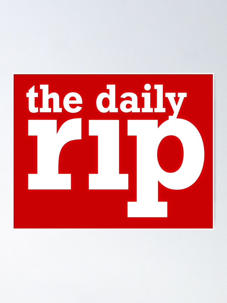 the-daily-rip-poster-for-sale-by-supercroix-redbubble