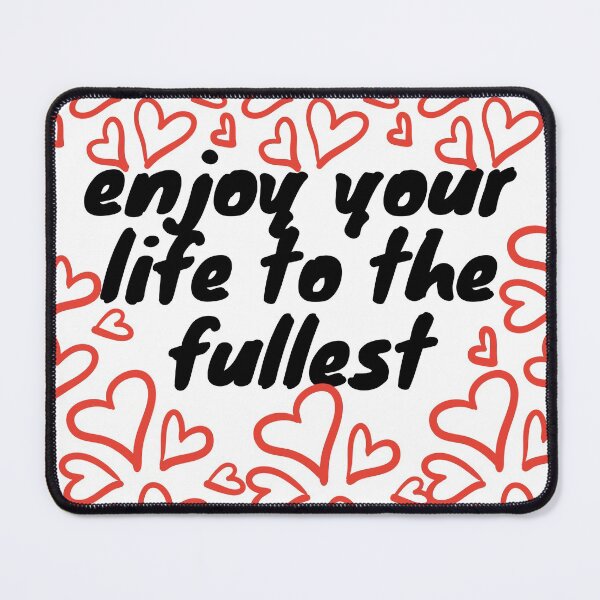 Item preview, enjoy your life to the fullest designed and sold by SENMARO100.