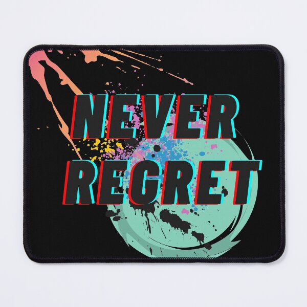 Item preview, Never Regret Design designed and sold by Fatbread.