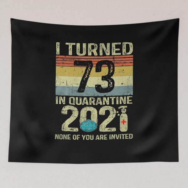 Item preview,  I Turned 73 In Quarantine 2021 Shirt 73rd Birthday Gift  designed and sold by KatherineWeav.