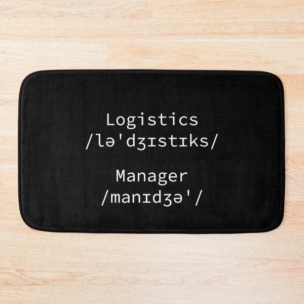 Item preview, Logistics Manager, Funny Definition designed and sold by Oussa 2008 ⭐⭐⭐⭐⭐.