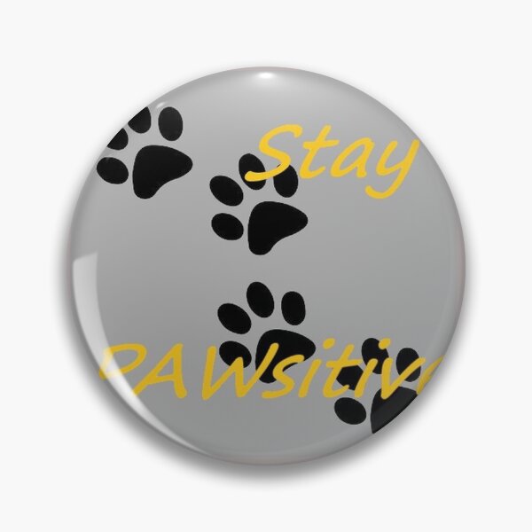 Item preview, Stay Pawsitive designed and sold by WW2nerd.