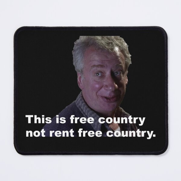 Item preview, This Is Free Country Not Rent Free Country designed and sold by TheRedHood619.