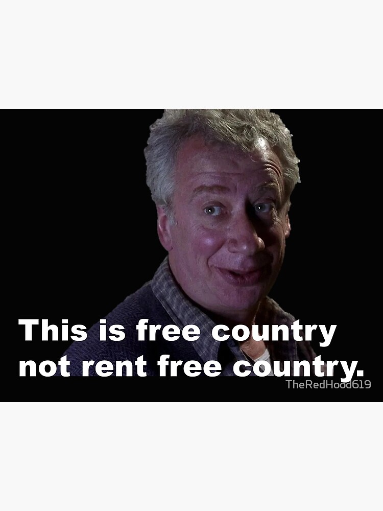 This Is Free Country Not Rent Free Country