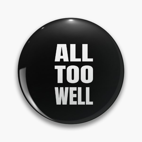Item preview, All too well, Positive word, Optimism, Humor designed and sold by cyhdesign.