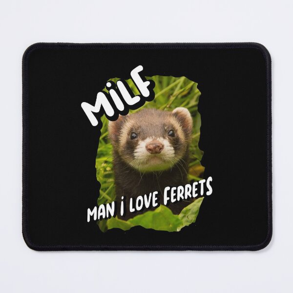 Item preview, MAN I LOVE FERRETS designed and sold by printhappy4you.